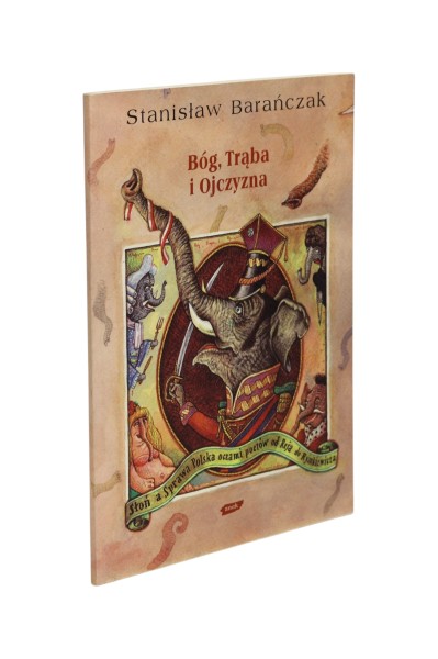 Bóg, Trąba i Ojczyzna Barańczak