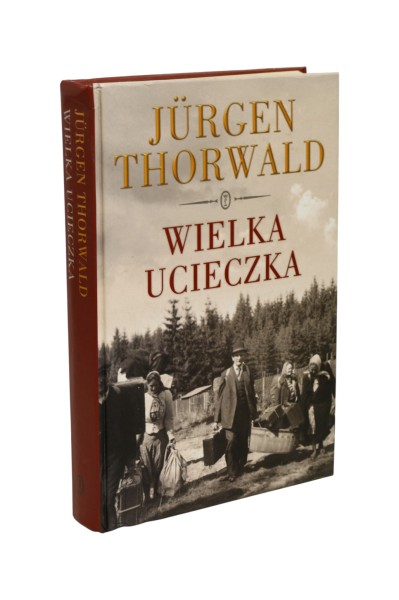 Wielka ucieczka Jurgen Thorwald