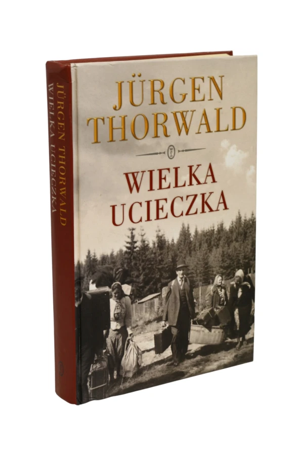Wielka ucieczka Jurgen Thorwald