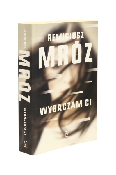 Wybaczam Ci Remigiusz Mróz