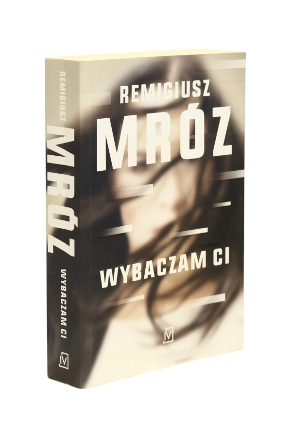 Wybaczam Ci Remigiusz Mróz