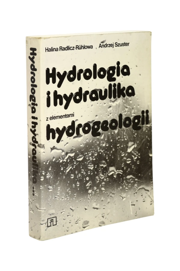 Hydrologia i hydraulika z elementami hydrogeologii Radlicz-Ruhlowa