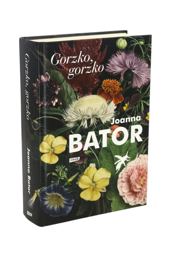 Gorzko, gorzko Joanna Bator