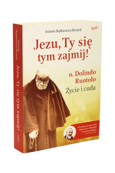 Jezu, Ty się tym zajmij! Bątkiewicz-Brożek