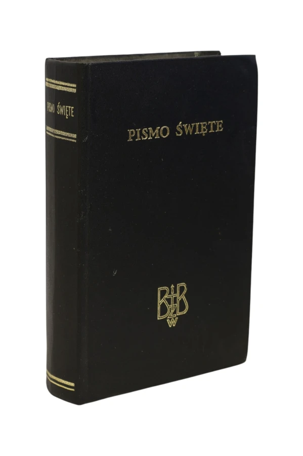 Biblia to jest Pismo Święte Starego i Nowego Testamentu