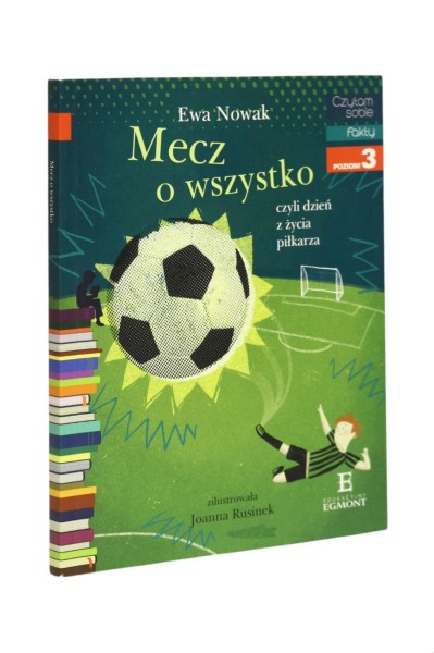 Mecz o wszystko czyli dzień z życia piłkarza Nowak