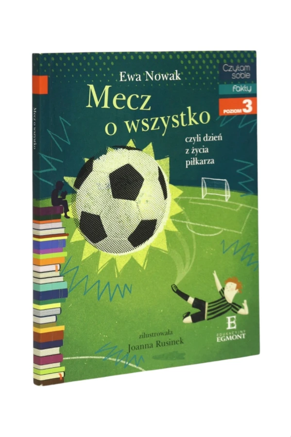 Mecz o wszystko czyli dzień z życia piłkarza Nowak
