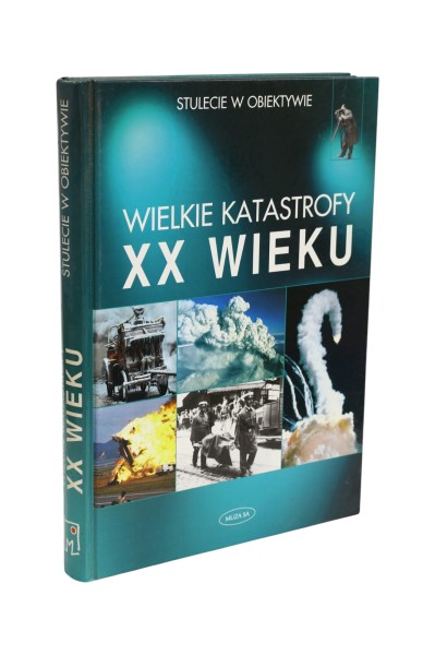Wielkie katastrofy XX wieku