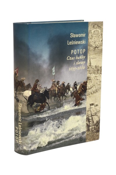 Potop Czas hańby i sławy 1655-1660 Leśniewski