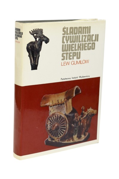 Śladami cywilizacji wielkiego stepu Gumilow