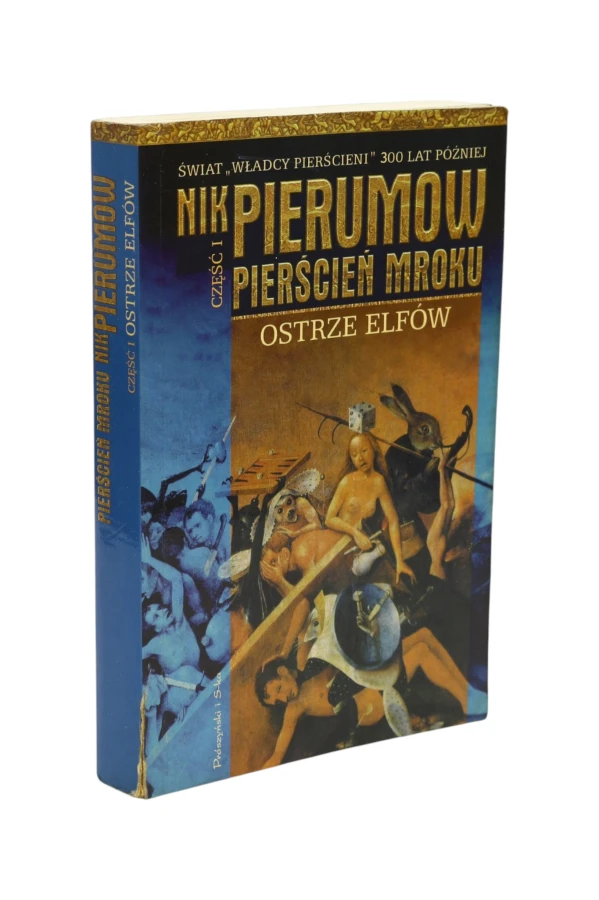 Pierścień Mroku część I Ostrze Elfów Pierumow