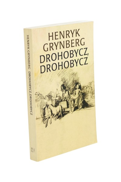 Drohobycz, Drohobycz Henryk Grynberg
