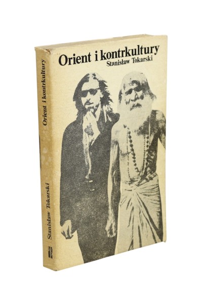 Orient i kontrkultury Stanisław Tokarski