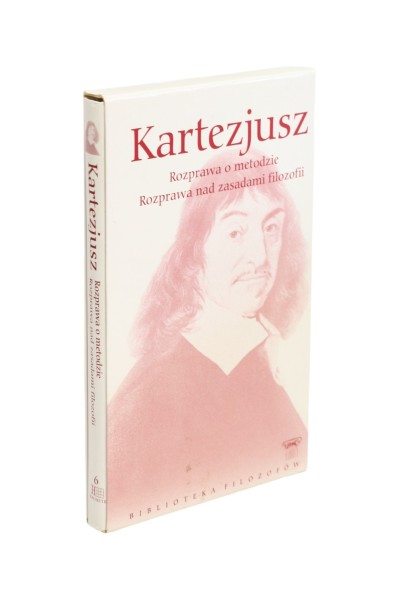 Rozprawa o metodzie Rozprawa nad zasadami filozofii Kartezjusz