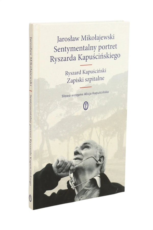 Sentymentalny portret Ryszarda Kapuścińskiego Mikołajewski