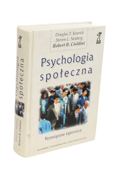 Psychologia społeczna Rozwiązane tajemnice Kenrick