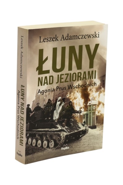 Łuny nad jeziorami Agonia Prus Wschodnich Adamczewski