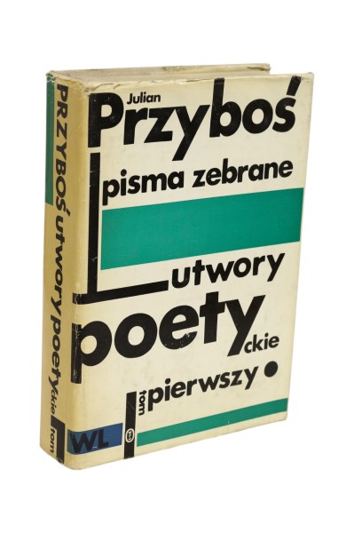 Pisma zebranie Utwory poetyckie Tom 1 Przyboś