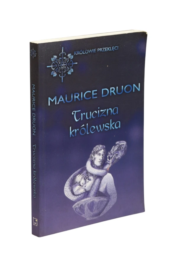 Trucizna królewska Maurice Druon