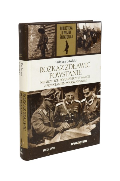 Rozkaz zdławić powstanie Sawicki