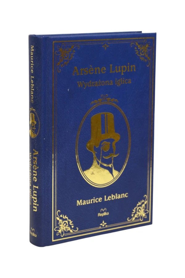 Arsene Lupin Wydrążona iglica Leblanc
