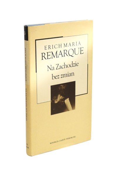 Na Zachodzie bez zmian Remarque