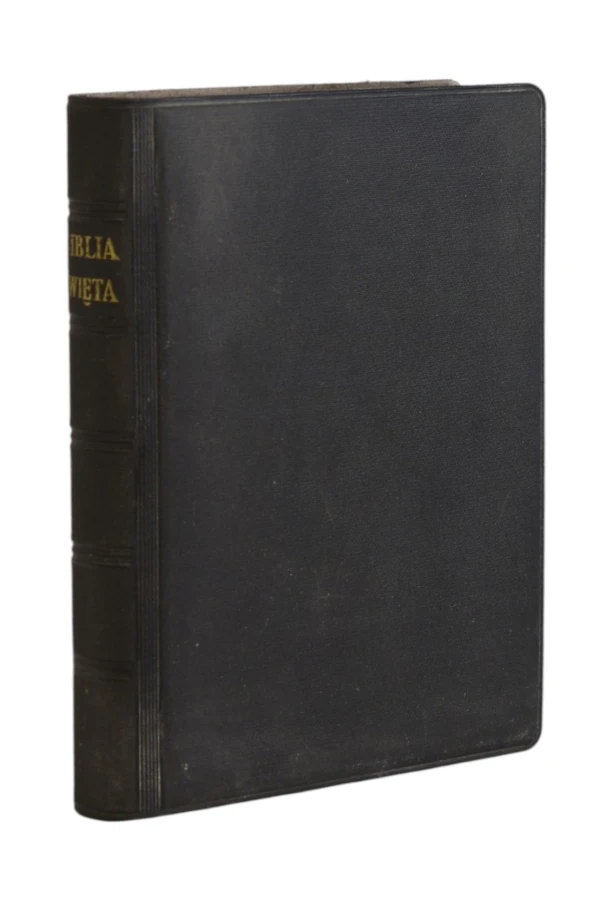 Biblia to jest całe Pismo Święte Starego i Nowego Testamentu