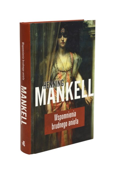 Wspomnienia brudnego anioła Mankell
