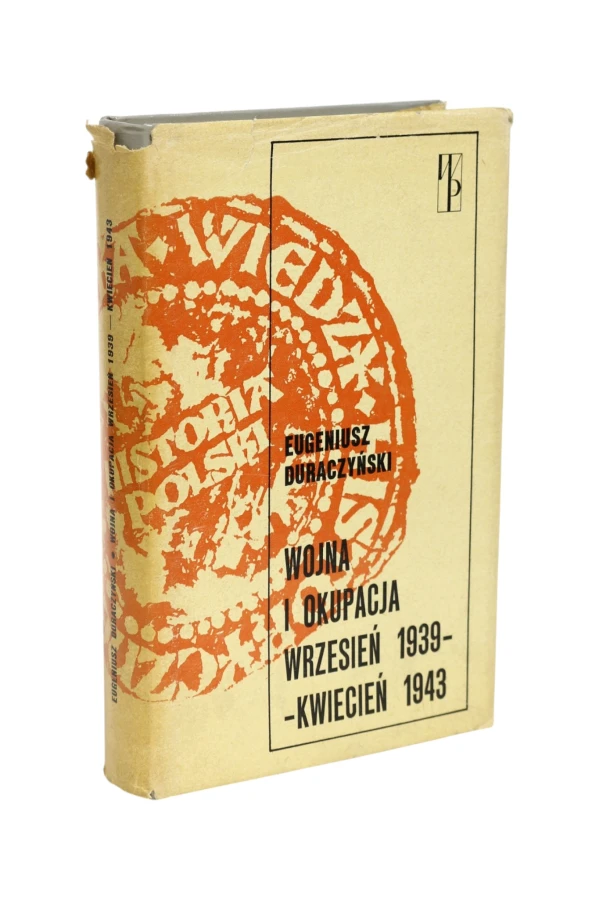 Wojna i okupacja wrzesień 1939 - kwiecień 1943 Duraczyński