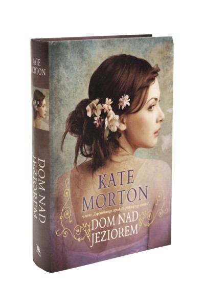 Dom nad jeziorem Kate Morton