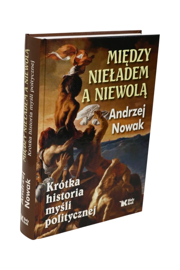 Między nieładem a niewolą Nowak