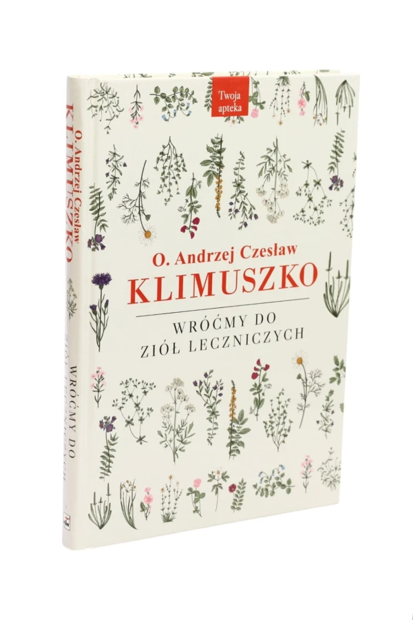 Wróćmy do ziół leczniczych Klimuszko