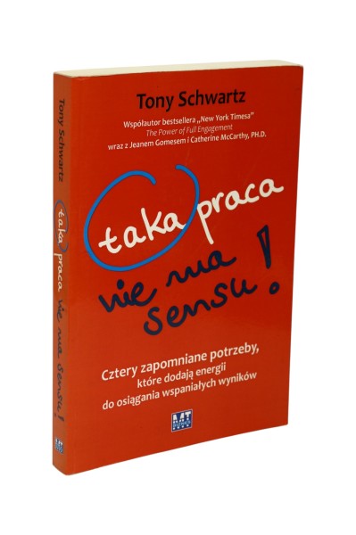 Taka praca nie ma sensu Schwartz