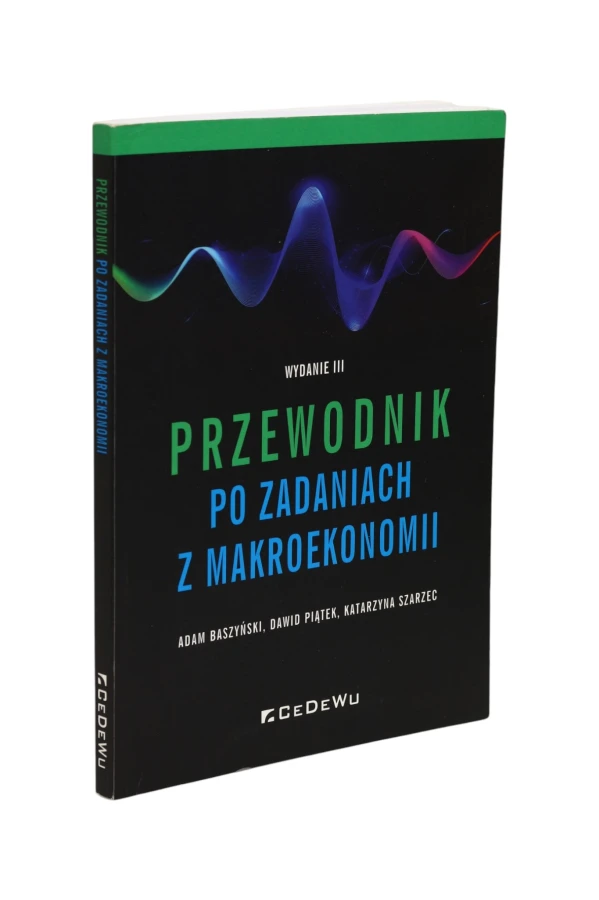 Przewodnik po zadaniach z makroekonomii Baszyński