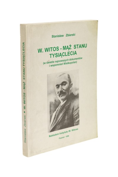 W. Witos - mąż stanu tysiąclecia Zbierski