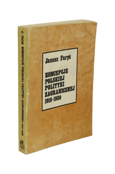 Koncepcje Polskiej Polityki zagranicznej 1918-1939 Faryś