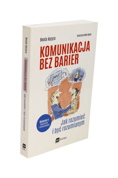 Komunikacja bez barier Jak rozumieć i być rozumianym Kozyra