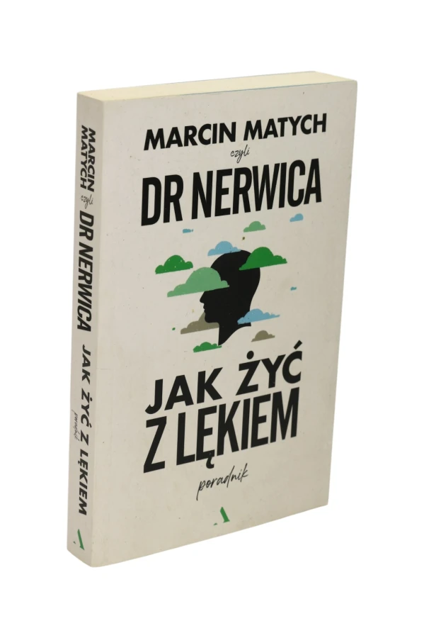 Jak żyć z lękiem poradnik Matych