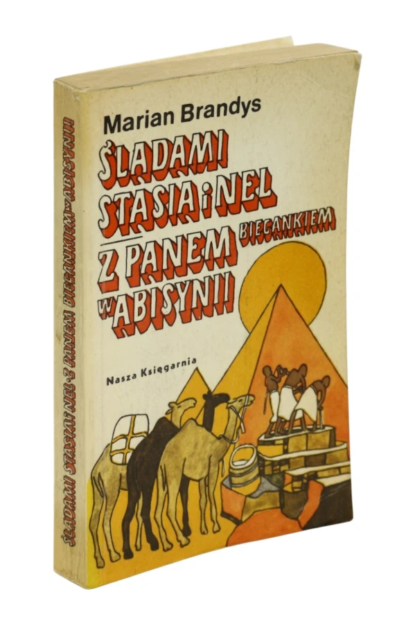 Śladami Stasia i Nel Z Panem Biegankiem w Abisynii Brandys