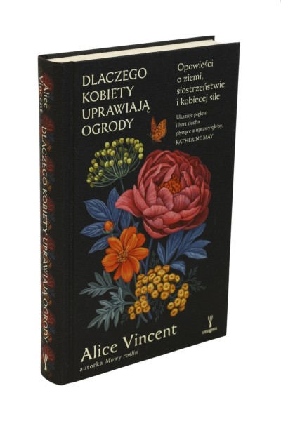 Dlaczego kobiety uprawiają ogrody Vincent