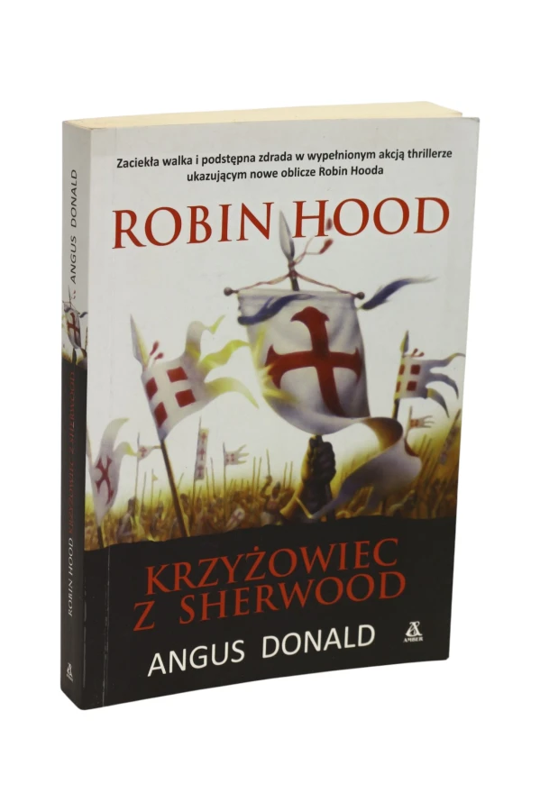 Robin Hood Krzyżowiec z Sherwood Angus Donald