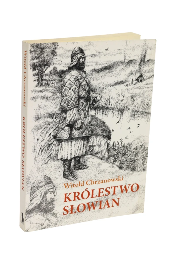 Królestwo Słowian Witold Chrzanowski