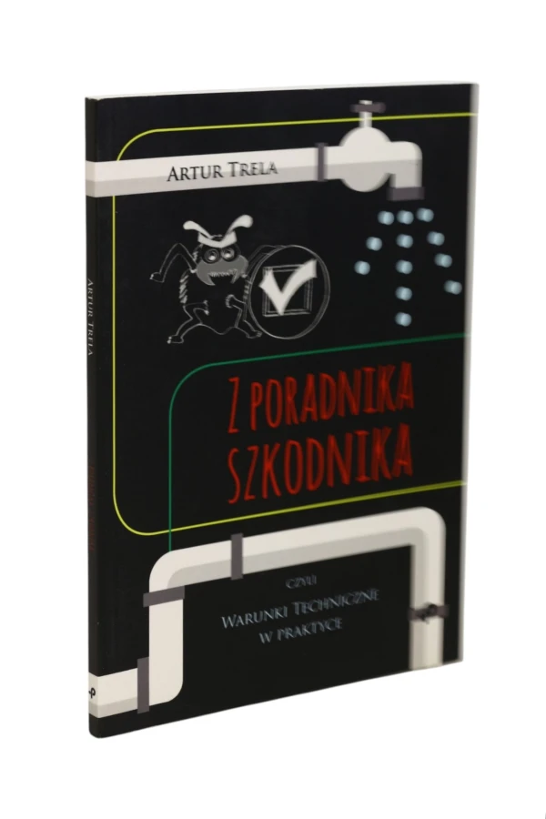 Z poradnika szkodnika czyli warunki techniczne w praktyce Trela
