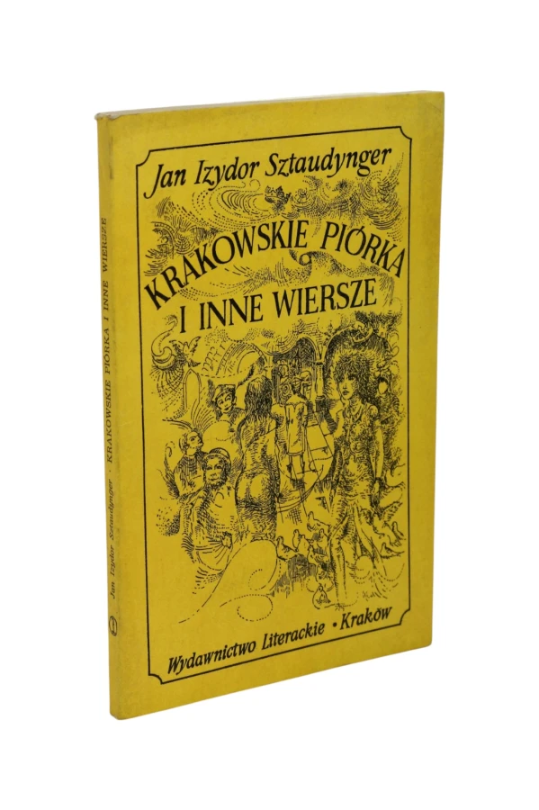 Krakowskie piórka i inne wiersze Sztaudynger