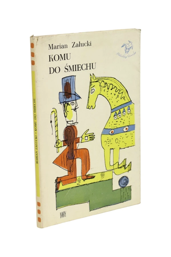 Komu do śmiechu Marian Załucki