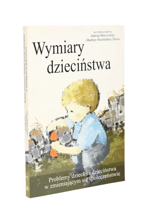 Wymiary dzieciństwa Binczycka