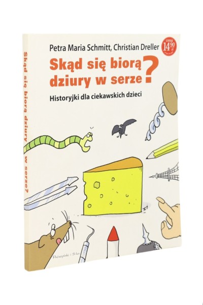 Skąd się biorą dziury w serze? Schmitt