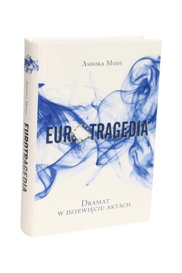 Eurotragedia Dramat w dziewięciu aktach Mody