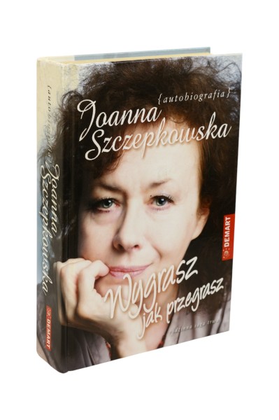 Wygrasz jak przegrasz Joanna Szczepkowska