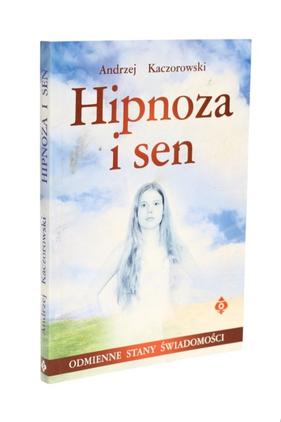Hipnoza i sen Andrzej Kaczorowski